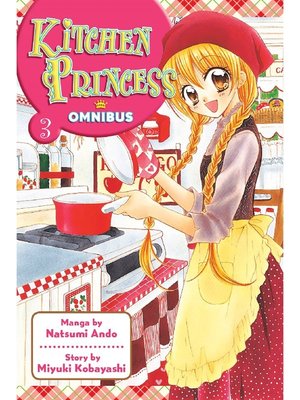 cover image of Kitchen Princess Omnibus, Volume 3